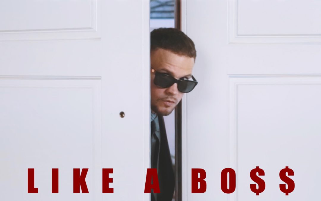New video and single “Like a Boss” coming soon!!!